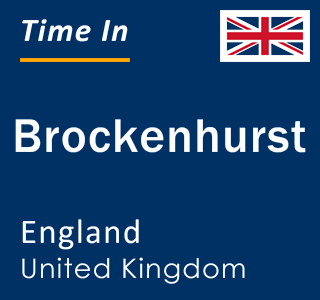 Current local time in Brockenhurst, England, United Kingdom