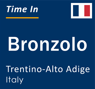 Current local time in Bronzolo, Trentino-Alto Adige, Italy