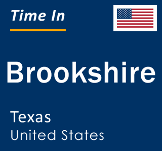 Current local time in Brookshire, Texas, United States