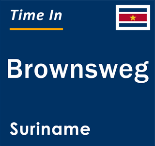 Current local time in Brownsweg, Suriname