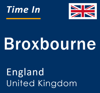 Current local time in Broxbourne, England, United Kingdom