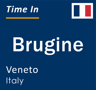 Current local time in Brugine, Veneto, Italy