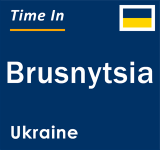 Current local time in Brusnytsia, Ukraine