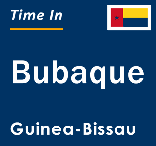 Current local time in Bubaque, Guinea-Bissau