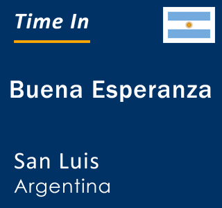 Current local time in Buena Esperanza, San Luis, Argentina