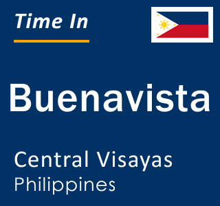 Current local time in Buenavista, Central Visayas, Philippines