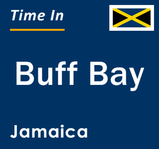 Current local time in Buff Bay, Jamaica