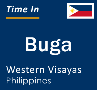 Current local time in Buga, Western Visayas, Philippines