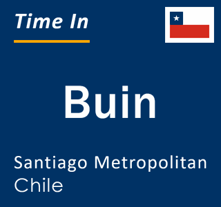 Current local time in Buin, Santiago Metropolitan, Chile