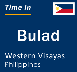 Current local time in Bulad, Western Visayas, Philippines