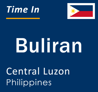 Current local time in Buliran, Central Luzon, Philippines