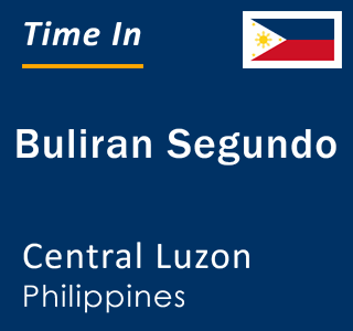 Current local time in Buliran Segundo, Central Luzon, Philippines