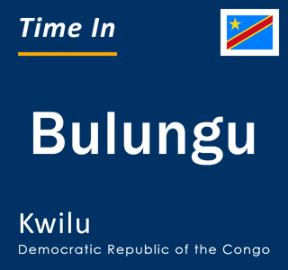 Current local time in Bulungu, Kwilu, Democratic Republic of the Congo