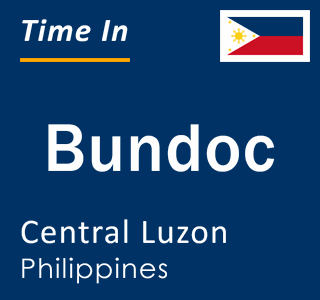 Current local time in Bundoc, Central Luzon, Philippines