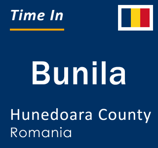 Current local time in Bunila, Hunedoara County, Romania