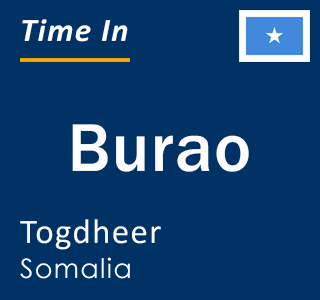 Current local time in Burao, Togdheer, Somalia