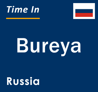 Current local time in Bureya, Russia