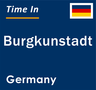 Current local time in Burgkunstadt, Germany