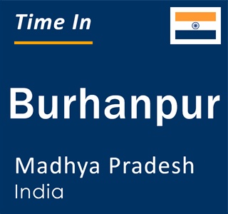 Current local time in Burhanpur, Madhya Pradesh, India