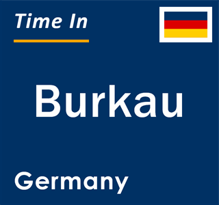 Current local time in Burkau, Germany