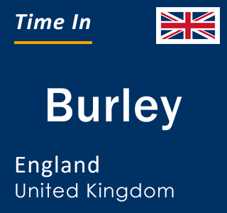 Current local time in Burley, England, United Kingdom