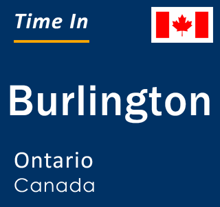 Current local time in Burlington, Ontario, Canada