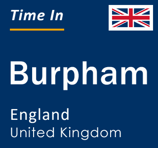 Current local time in Burpham, England, United Kingdom