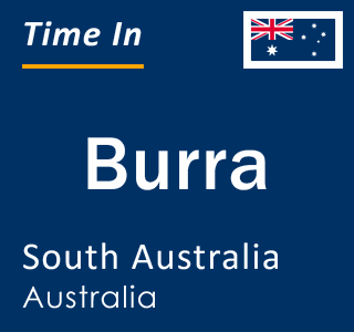 Current local time in Burra, South Australia, Australia