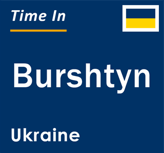 Current local time in Burshtyn, Ukraine