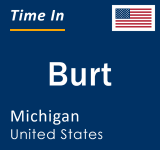 Current local time in Burt, Michigan, United States