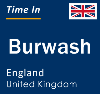 Current local time in Burwash, England, United Kingdom