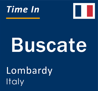 Current local time in Buscate, Lombardy, Italy