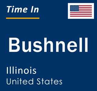 Current local time in Bushnell, Illinois, United States