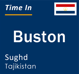 Current local time in Buston, Sughd, Tajikistan