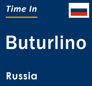 Current local time in Buturlino, Russia