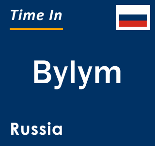 Current local time in Bylym, Russia