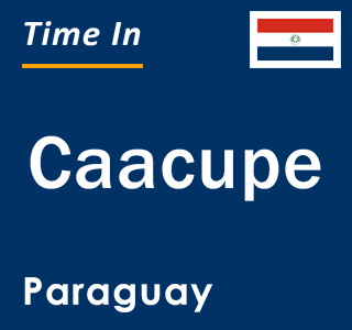 Current local time in Caacupe, Paraguay