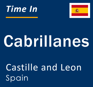 Current local time in Cabrillanes, Castille and Leon, Spain