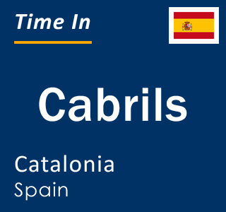 Current local time in Cabrils, Catalonia, Spain