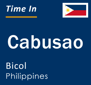 Current local time in Cabusao, Bicol, Philippines