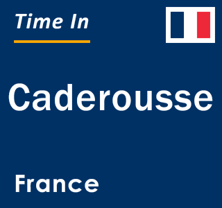 Current local time in Caderousse, France