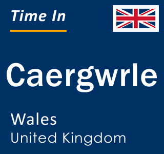 Current local time in Caergwrle, Wales, United Kingdom