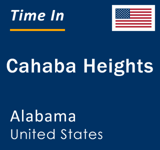 Current local time in Cahaba Heights, Alabama, United States