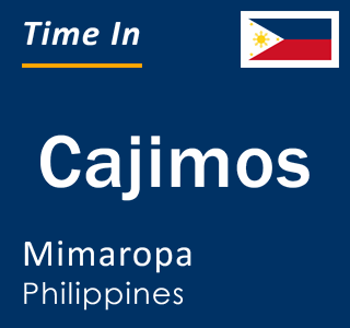 Current local time in Cajimos, Mimaropa, Philippines