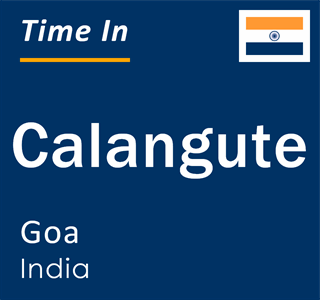 Current local time in Calangute, Goa, India