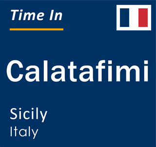 Current local time in Calatafimi, Sicily, Italy