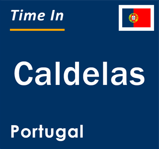 Current local time in Caldelas, Portugal