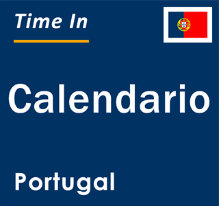 Current local time in Calendario, Portugal