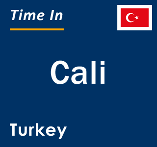 Current local time in Cali, Turkey