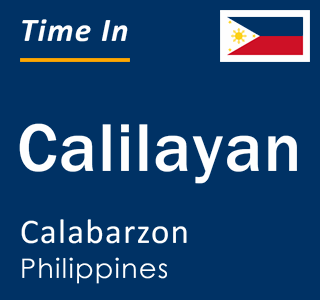 Current local time in Calilayan, Calabarzon, Philippines